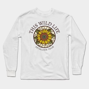 this wild life petaluma tour Long Sleeve T-Shirt